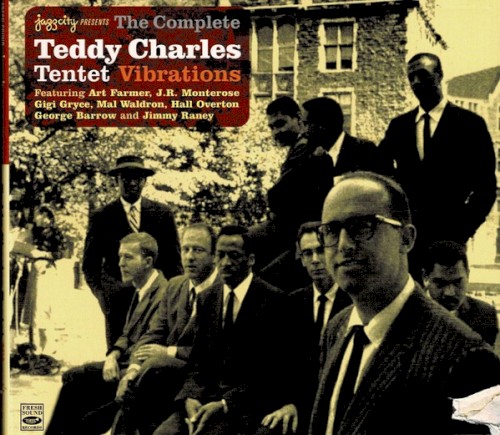 The Complete Teddy Charles Tentet - Vibrations