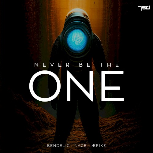 Never Be the One