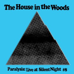 Paralysis: Live at Silent Night #8