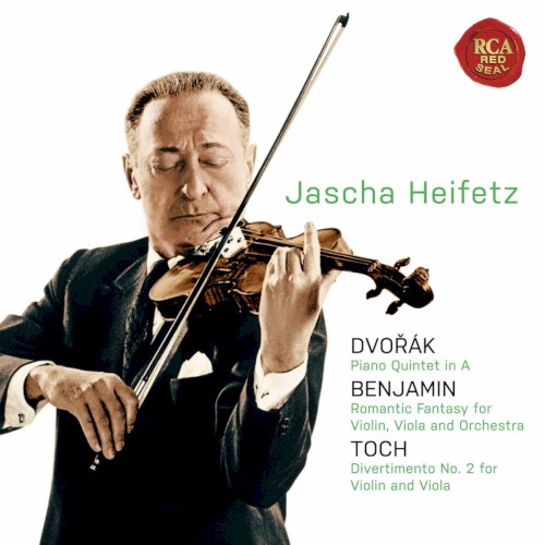 Dvořák: Piano Quintet no. 2 / Benjamin: Romantic Fantasy / Toch: Vivace molto, op. 37 no. 2