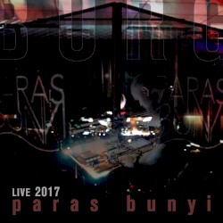 Live 2017 Paras Bunyi