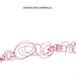 UNDER ONE UMBRELLA