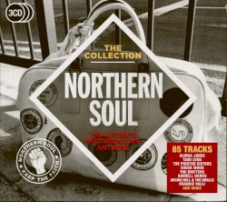 Northern Soul: The Ultimate Northern Soul Anthems