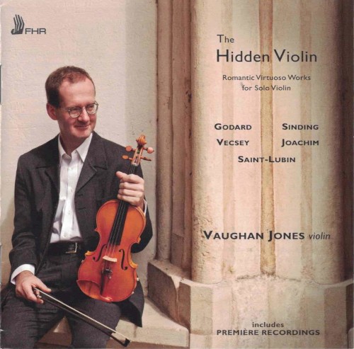 The Hidden Violin: Romantic Virtuoso Works for Solo Violin