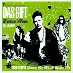 Das Gift / Vorgeschmack / Level Low