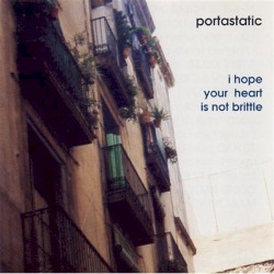 I Hope Your Heart Is Not Brittle