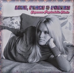 Love, Peace & Poetry: Japanese Psychedelic Music
