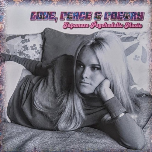 Love, Peace & Poetry: Japanese Psychedelic Music