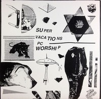 The Super Vacations / PC Worship Split