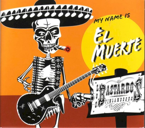 My Name Is El Muerte