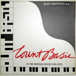 Count Basie at the Famous Door 1938-1939