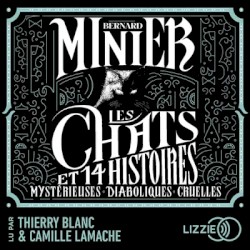 Les Chats et 14 Histoires mystérieuses diaboliques cruelles