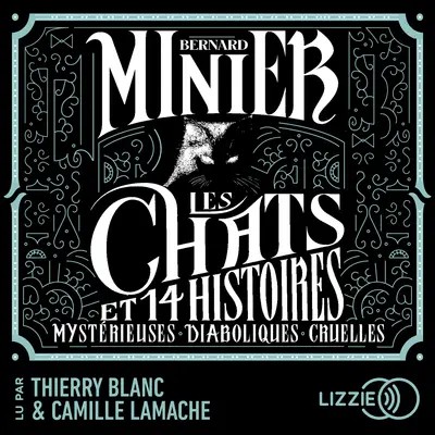 Les Chats et 14 Histoires mystérieuses diaboliques cruelles
