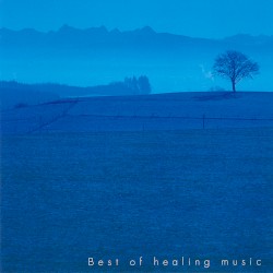 Best Of Healing Music