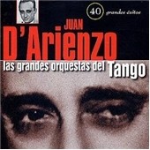 Las grandes orquestas del Tango: 40 grandes éxitos
