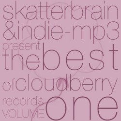 Skatterbrain & Indie-MP3 Present: The Best of Cloudberry Records, Volume One
