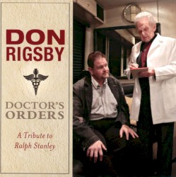 Doctor's Orders: A Tribute to Ralph Stanley