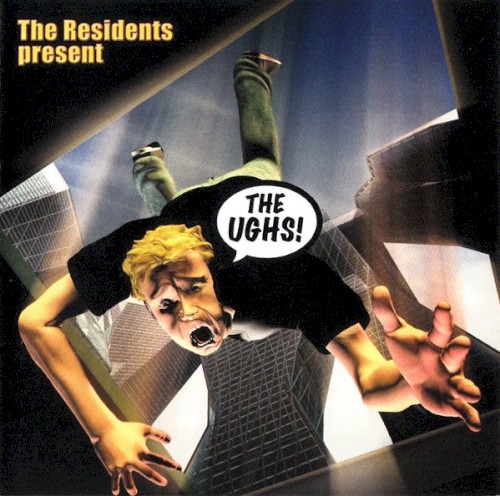 The Ughs!