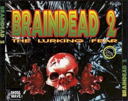 Braindead 2: The Lurking Fear
