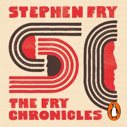 The Fry Chronicles: An Autobiography