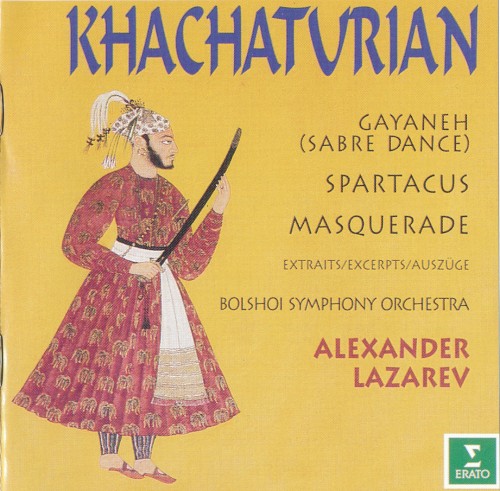 Alexander Lazarev / Khachaturian (Gayaneh/Masquerade/Spartacus)