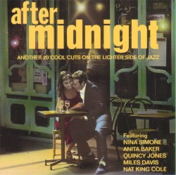 After Midnight: Another 20 Cool Cuts On the Lighter Side of Jazz