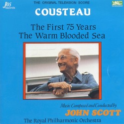Cousteau: The First 75 Years / The Warm Blooded Sea (The original Television Score)