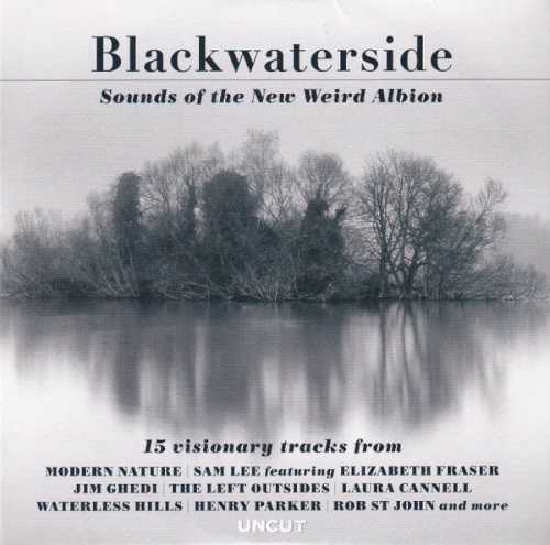 Blackwaterside: Sounds of the New Weird Albion