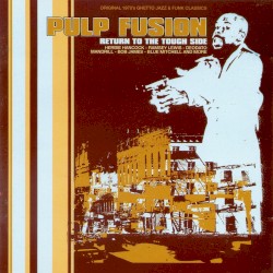 Pulp Fusion: Return to the Tough Side