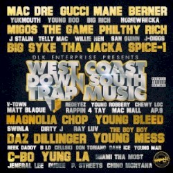 West Coast Down South Trap Music