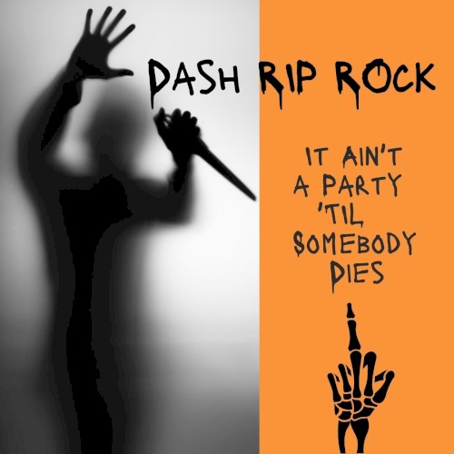 It Ain't a Party 'Til Somebody Dies
