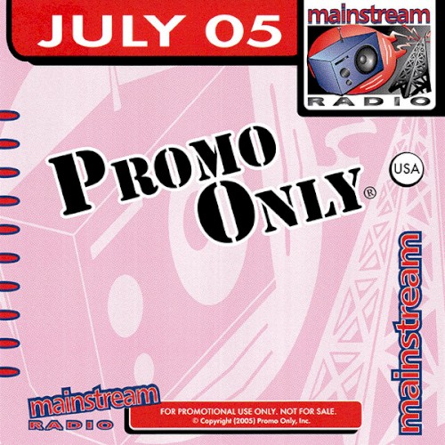 Promo Only: Mainstream Radio, July 2005