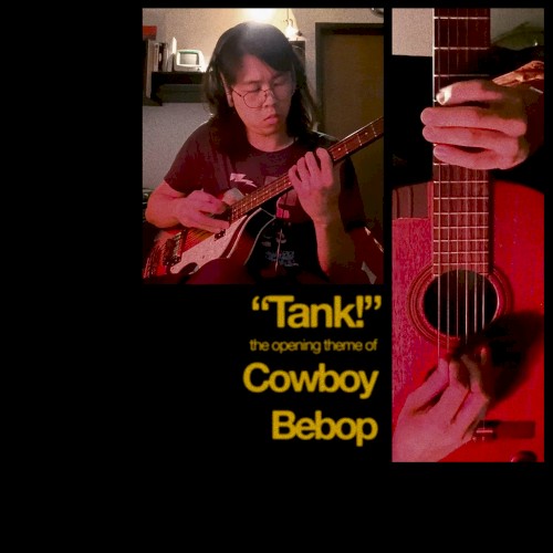 Tank! (from Cowboy Bebop)