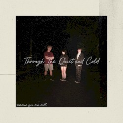 Through The Quiet and Cold