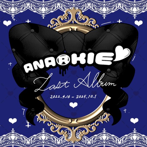 ANA®KIE LAST ALBUM②