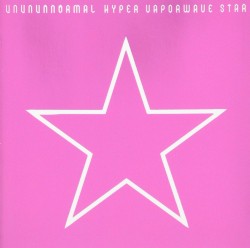 HYPER VAPORWAVE STAR