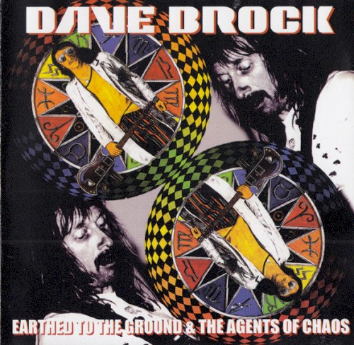 Earthed to the Ground & The Agents of Chaos
