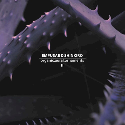 Organic.Aural.Ornaments II