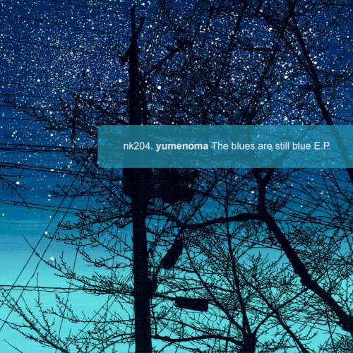 The blues are still blue E.P.
