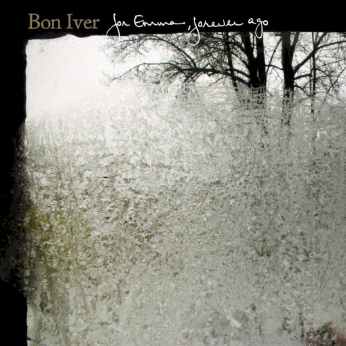 For Emma, Forever Ago