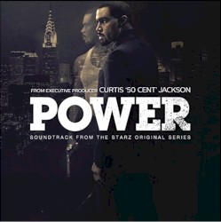 Power (Soundtrack from the Starz Original Series)