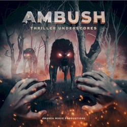 Ambush: Thriller Underscores