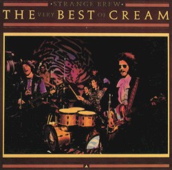 Strange Brew: The Very Best of Cream