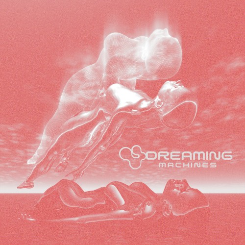 Dreaming Machines