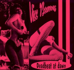 Deadbeat at dawn