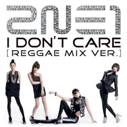 I Don’t Care (reggae mix ver.)