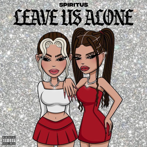 Leave Us Alone