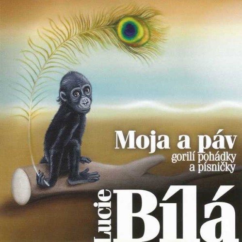 Moja a páv - gorilí pohádky a písničky