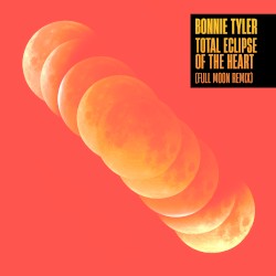 Total Eclipse of the Heart (Full Moon remix)