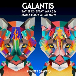 Satisfied & Mama Look at Me Now (remixes, pt. 1)